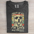 First of All I'm God's Masterpiece Golden Retriever T-shirt